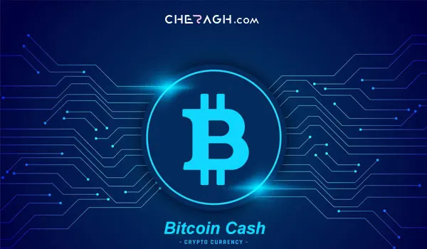 بیت کوین کش (Bitcoin Cash) ارز دیجیتال برتر